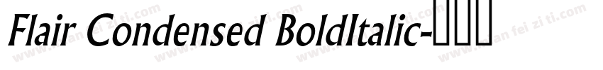 Flair Condensed BoldItalic字体转换
